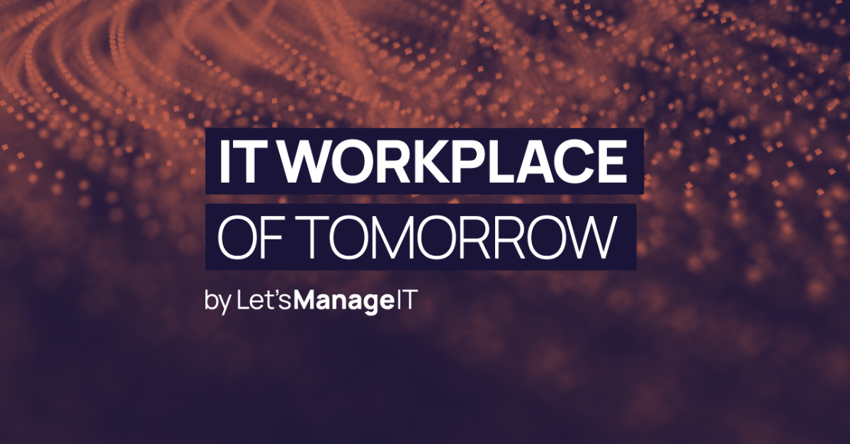 IT Workplace of Tomorrow